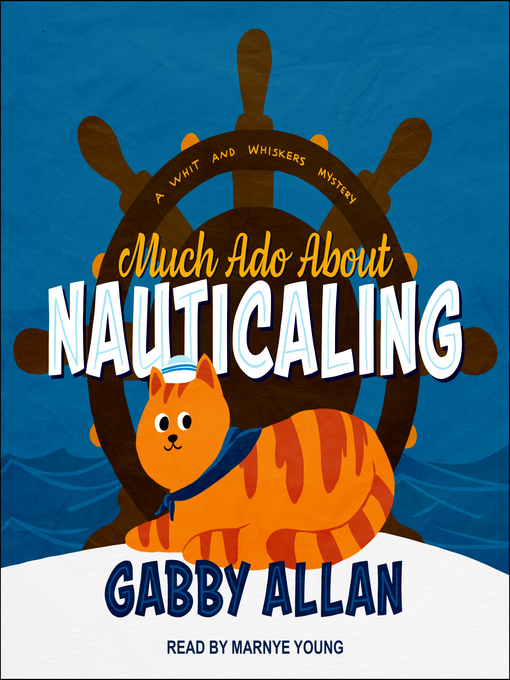 Title details for Much Ado about Nauticaling by Gabby Allan - Available